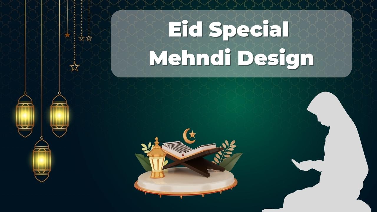 Eid Special Mehndi Design